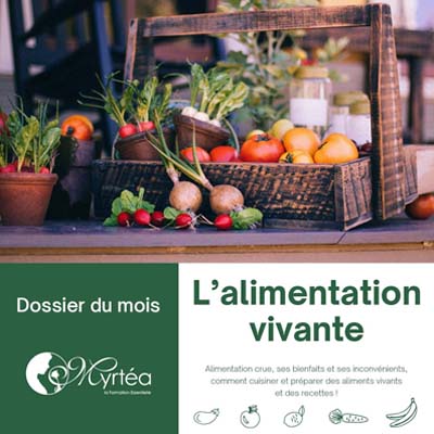 Dossier du mois - Alimentation Vivante