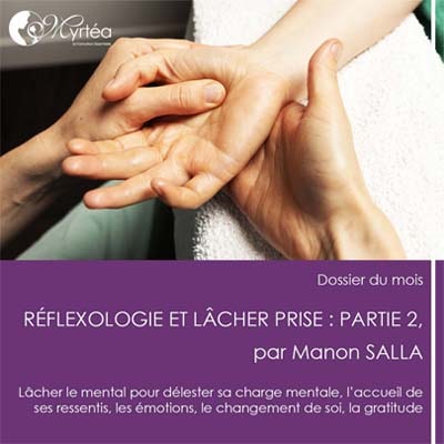 Rflexologie et lcher prise : partie 2